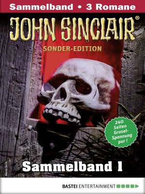cover image of John Sinclair Sonder-Edition Sammelband 1--Horror-Serie